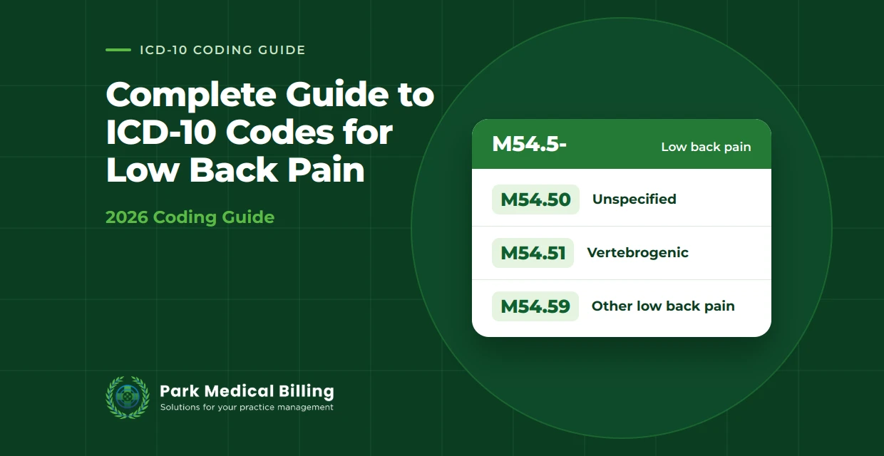 Complete Guide to ICD-10 Codes for Low Back Pain (2026) | Park Medical Billing