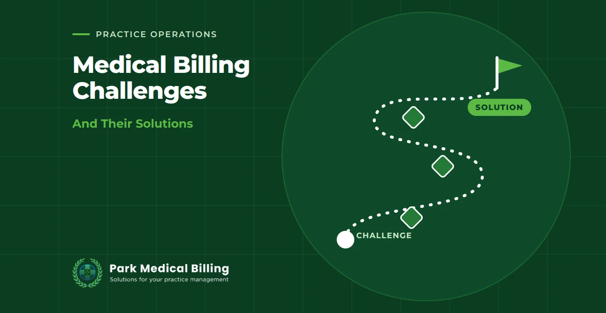 Medical Billing Challenges And Their Solutions | Park Medical Billing