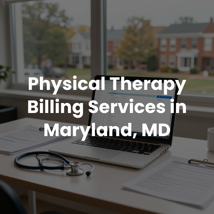 PT Billing Services in Maryland, MD