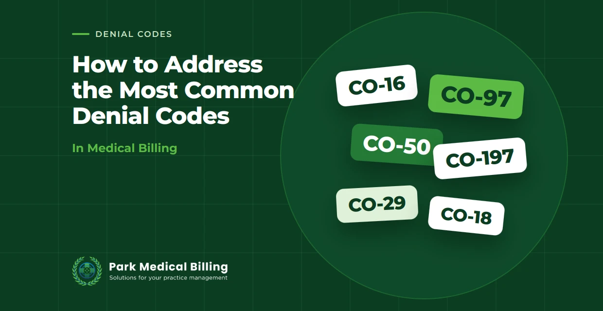 How to Address the Most Common Denial Codes in Medical Billing | Park Medical Billing